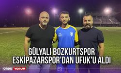 Gülyalı Bozkurtspor, Eskipazarspor'dan Ufuk'u Aldı