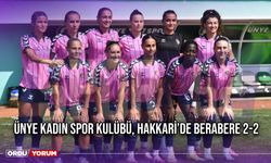 Ünye Kadın Spor Kulübü, Hakkari’de Berabere 2-2