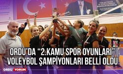 Ordu’da “2.Kamu Spor Oyunları” Voleybol Şampiyonları Belli oldu