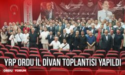 YRP Ordu İl Divan Toplantısı Yapıldı