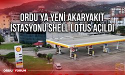 Ordu'ya Yeni Akaryakıt İstasyonu Shell Lotus Açıldı