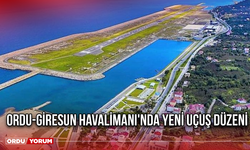 Ordu-Giresun Havalimanı'nda Yeni Uçuş Düzeni