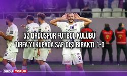 52 Orduspor Futbol Kulübü, 'Urfa'yı Kupada Saf Dışı Bıraktı 1-0