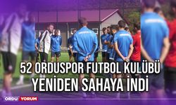 52 Orduspor Futbol Kulübü Yeniden Sahaya İndi