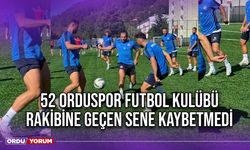 52 Orduspor Futbol Kulübü Rakibine Geçen Sene Kaybetmedi