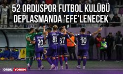 52 Orduspor Futbol Kulübü Deplasmanda 'Efe'lenecek