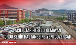 Açılış Tarihi Belli Olmayan Ordu Şehir Hastanesine Yeni Güzergah