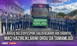 Akkuş Belediyespor, Galatasaray HDI Sigorta Maçı Hazırlıklarını Ordu'da Tamamladı