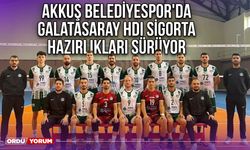 Akkuş Belediyespor'da Galatasaray HDI Sigorta Hazırlıkları Sürüyor