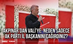 Akpınar’dan Vali’ye: Neden Sadece Ak Parti İl Başkanını Çağırdınız?