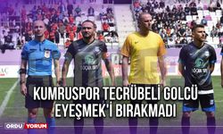 Kumruspor Tecrübeli Golcü Eyeşmek'i Bırakmadı