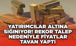 Yatırımcılar Altına Sığınıyor! Rekor Talep Nedeniyle Fiyatlar Tavan Yaptı