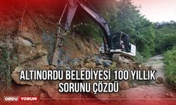 Altınordu Belediyesi 100 Yıllık Sorunu Çözdü