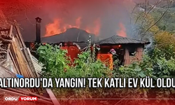 Altınordu'da yangın! Tek katlı ev kül oldu