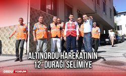 Altınordu Harekatının 12. Durağı Selimiye