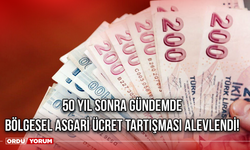 50 Yıl Sonra Gündemde: Bölgesel Asgari Ücret Tartışması Alevlendi!