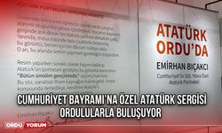 Cumhuriyet Bayramı’na Özel Atatürk Sergisi, Ordulularla Buluşuyor