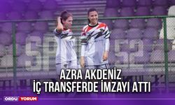 Azra Akdeniz İç Transferde İmzayı Attı