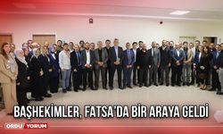 Başhekimler, Fatsa’da Bir Araya Geldi