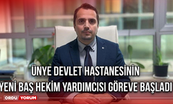 Ünye Devlet Hastanesinin Yeni BaşHekim Yardımcısı Göreve Başladı