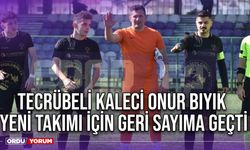 Tecrübeli Kaleci Onur Bıyık, Yeni Takımı İçin Geri Sayıma Geçti