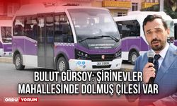 Bulut Gürsoy: Şirinevler Mahallesinde Dolmuş Çilesi Var