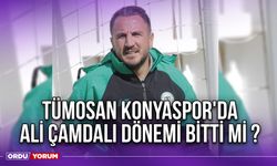 Tümosan Konyaspor'da Ali Çamdalı Dönemi Bitti Mi ?