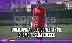 Dumlupınar Eldivenleri Yine O İsme Teslim Edecek