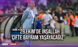 "29 Ekim'de İnşallah Çifte Bayram Yaşayacağız"