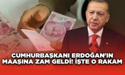 Cumhurbaşkanı Erdoğan'ın maaşına zam geldi! İşte o rakam