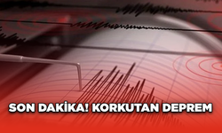 Son Dakika! Korkutan Deprem