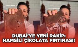 Dubai'ye Yeni Rakip: Hamsili Çikolata Fırtınası!