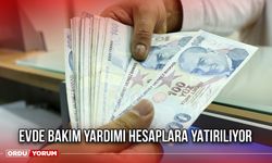 Evde Bakım Yardımı Hesaplara Yatırılıyor