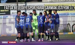 Fatsa Belediyespor Yara Sarmak İstiyor