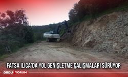 Fatsa Ilıca’da Yol Genişletme Çalışmaları Sürüyor