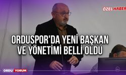 Orduspor'da Yeni Başkan ve Yönetimi Belli Oldu