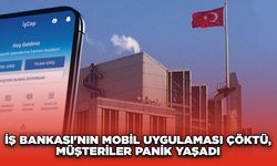 İş Bankası'nın mobil uygulaması çöktü, müşteriler panik yaşadı