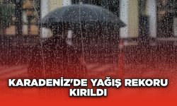 Karadeniz'de Yağış Rekoru Kırıldı