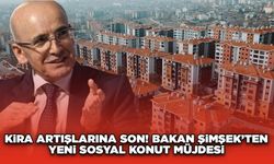 Kira Artışlarına Son! Bakan Şimşek’ten Yeni Sosyal Konut Müjdesi