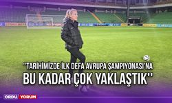 ''Tarihimizde İlk Defa Avrupa Şampiyonası'na Bu Kadar Çok Yaklaştık''