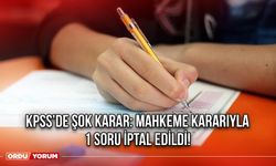 KPSS’de Şok Karar: Mahkeme Kararıyla 1 Soru İptal Edildi!