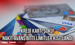 Kredi Kartı Şoku! Nakit Avans Bitti Limitler Kısıtlandı