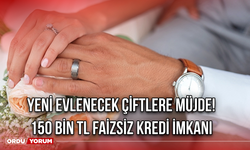 Yeni Evlenecek Çiftlere Müjde! 150 Bin TL Faizsiz Kredi İmkanı