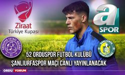 52 Orduspor Futbol Kulübü - Şanlıurfaspor Maçı Canlı Yayınlanacak