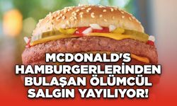 McDonald's Hamburgerlerinden Bulaşan Ölümcül Salgın Yayılıyor!