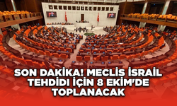 Son Dakika! Meclis İsrail Tehdidi İçin 8 Ekim'de Toplanacak