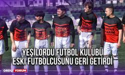 Yeşilordu Futbol Kulübü, Eski Futbolcusunu Geri Getirdi