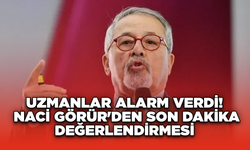 Uzmanlar Alarm Verdi! Naci Görür'den Son Dakika Değerlendirmesi