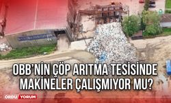 OBB’nin Çöp Arıtma Tesisinde Makineler Çalışmıyor mu?