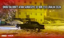 Ordu’da Drift Atan Sürücüye 32 Bin 233 Liralık Ceza